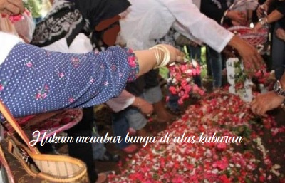 Hukum Menabur Bunga di Makam