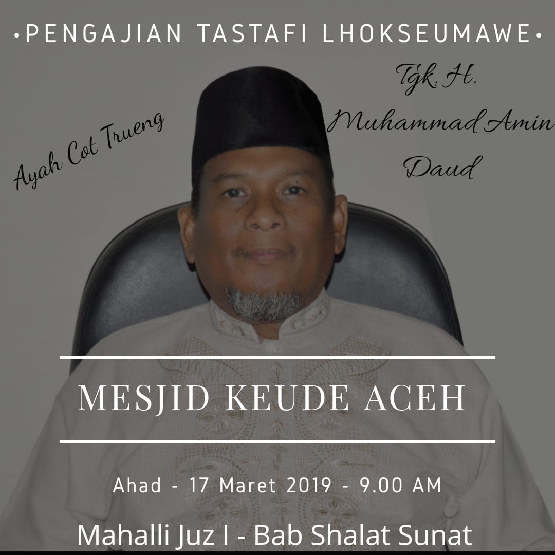 Ayah Cot Trueng Akan Mengisi Pengajian Tastafi di Lhokseumawe