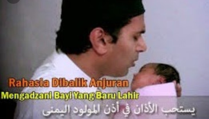 Rahasia Azan dan Iqamah Saat Bayi Dilahirkan dalam Perspektif Ilmiah