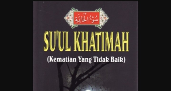 Suka Menebar Hoak dan Fitnah, Berujung Su'ul Khatimah Akhir Kehidupan?