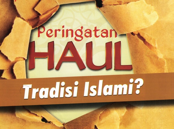 Tradisi Haul. Haram, Bid'ah atau Sesat? Ini Penjelasannya