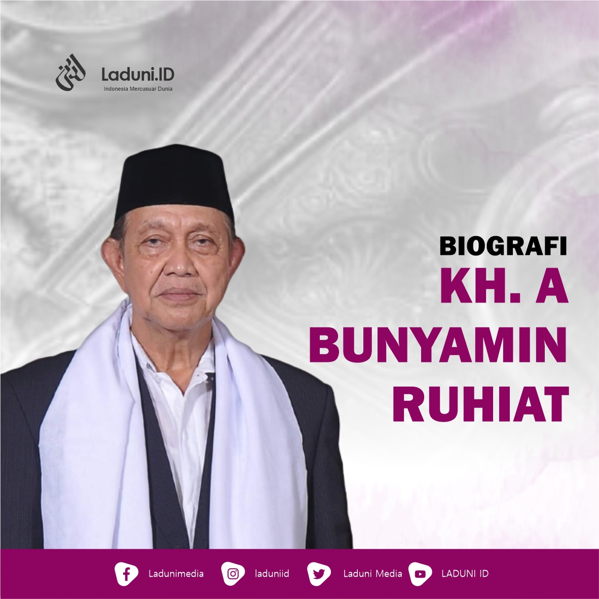 Biografi KH. A Bunyamin Ruhiat