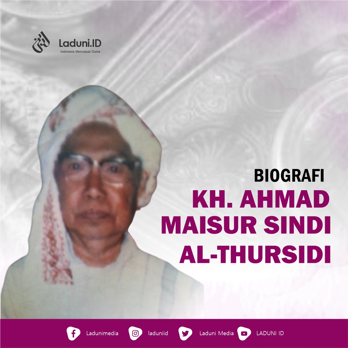 Biografi KH. Ahmad Maisur Sindi Al-Thursidi