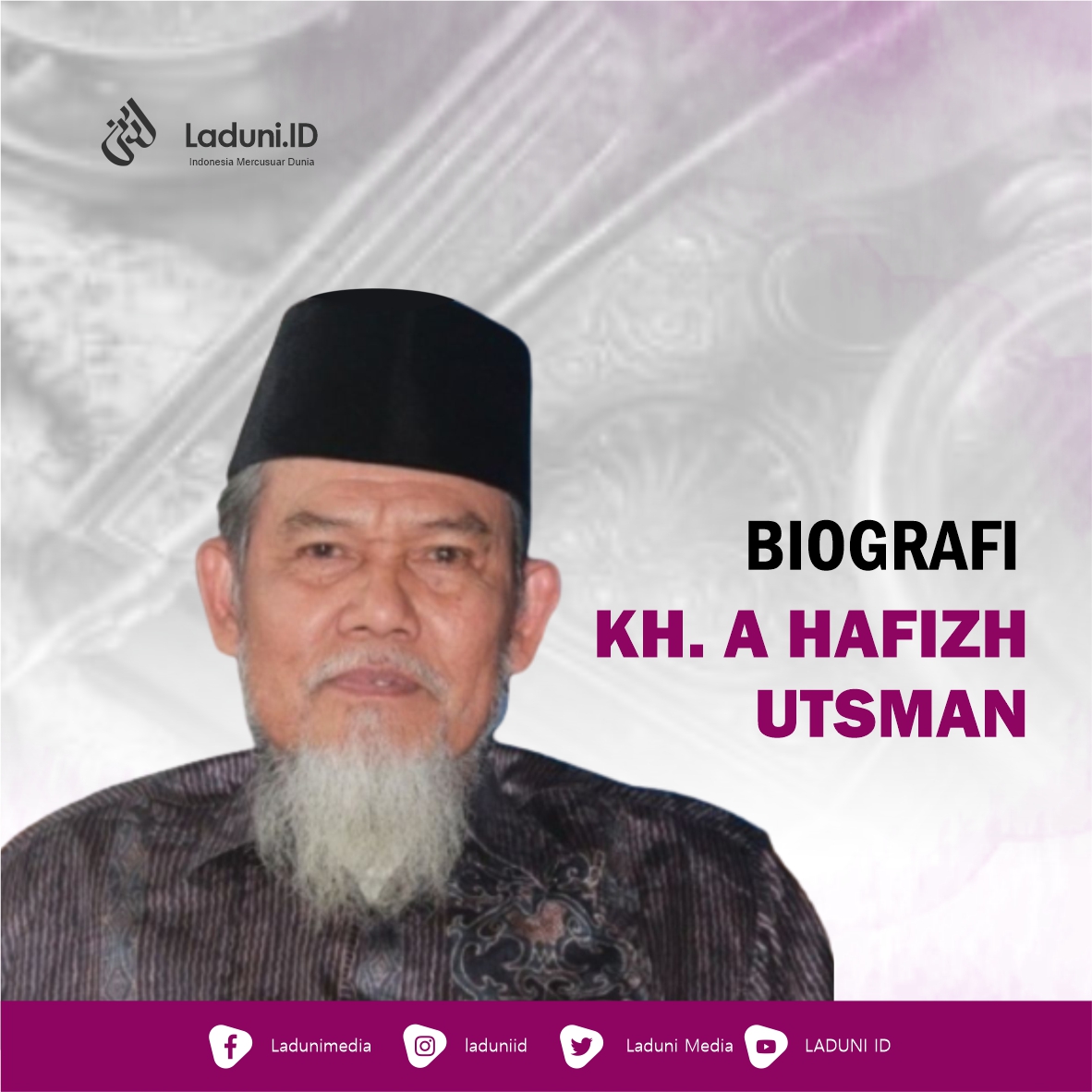 Biografi KH. A Hafizh Utsman