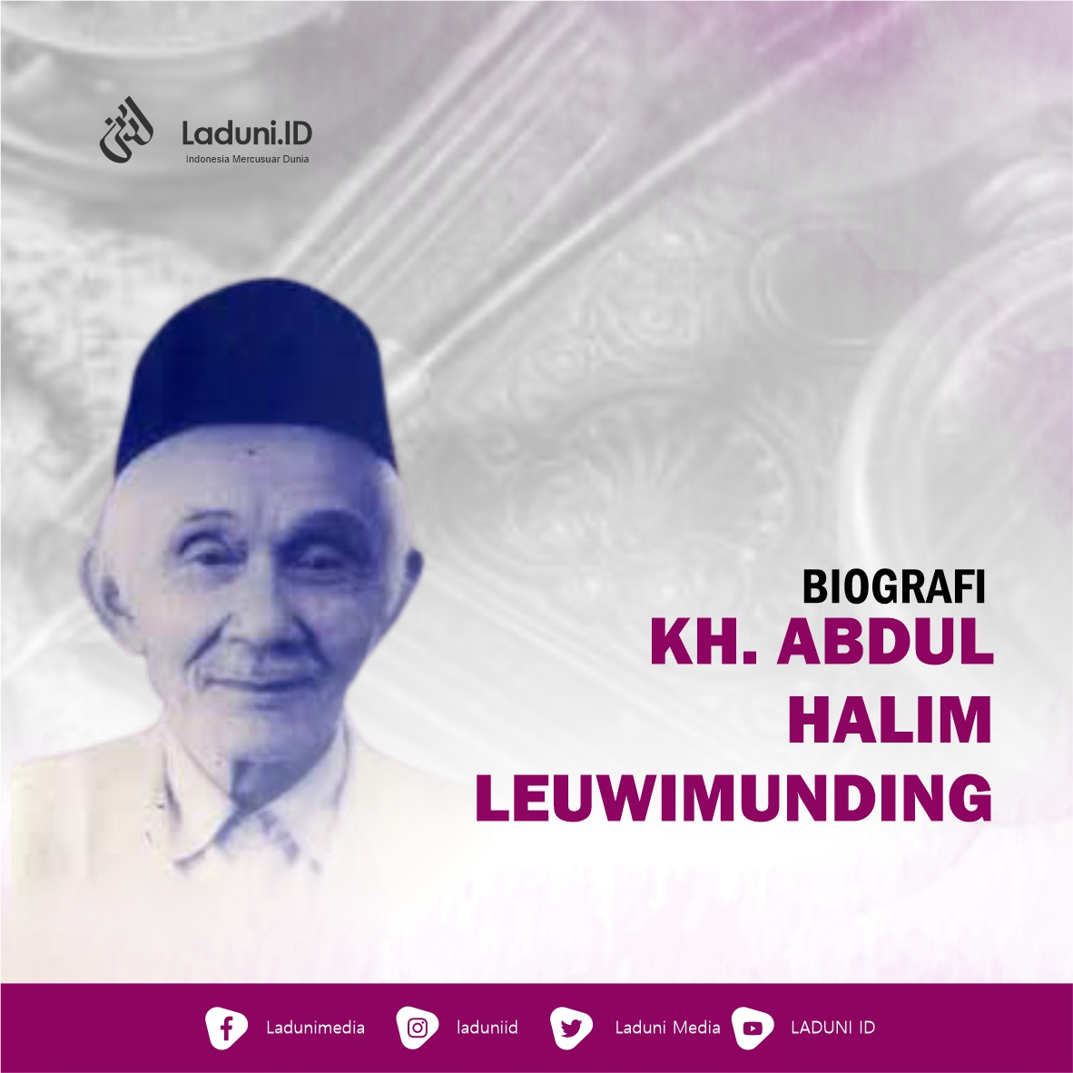 Biografi KH. Abdul Halim Leuwimunding
