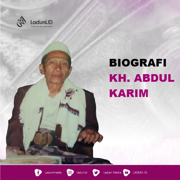 Biografi KH. Abdul Karim Bandungsari