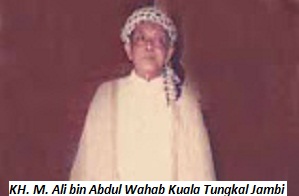 Kisah Perjalanan Spritual Tuan Guru Ali Kuala Tungkal Mencari Murobbi