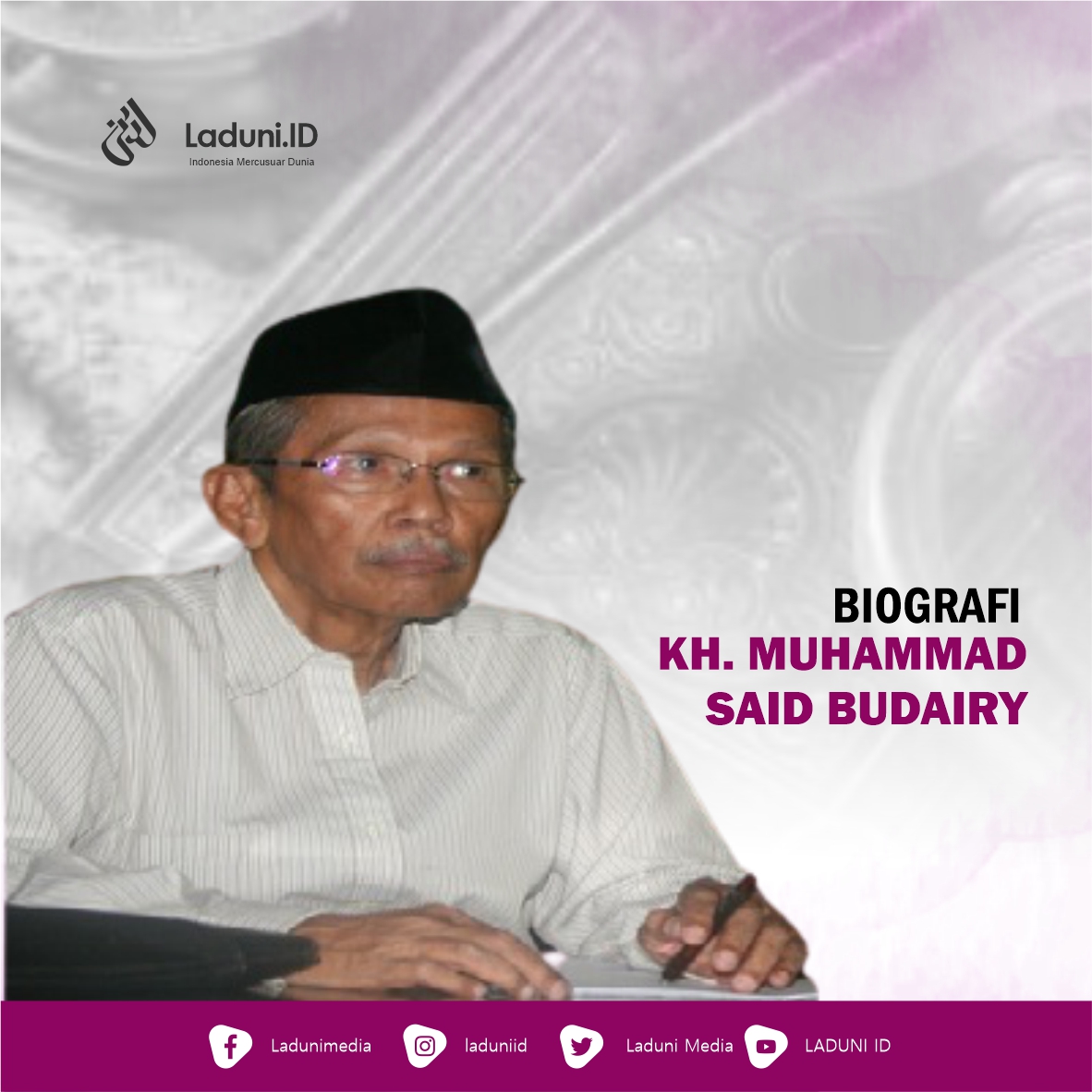 Biografi KH. Muhammad Said Budairy