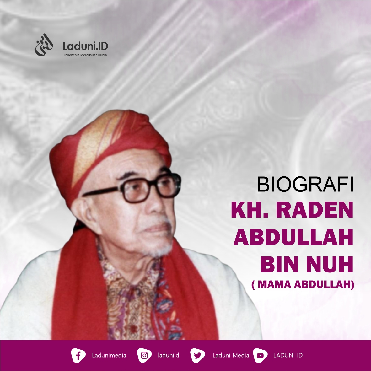Biografi KH. Raden Abdullah bin Nuh (Mama Abdullah)