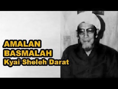 Amalan Basmalah dari Kiyai Sholeh Darat