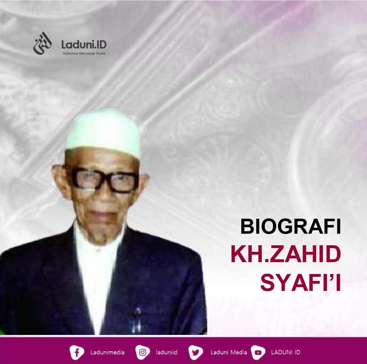 Biografi KH. Zahid Syafi’i