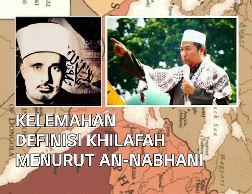 Kelemahan Definisi Khilafah Menurut An-Nahbani