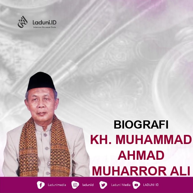 Biografi KH. Muhammad Ahmad Muharror Ali