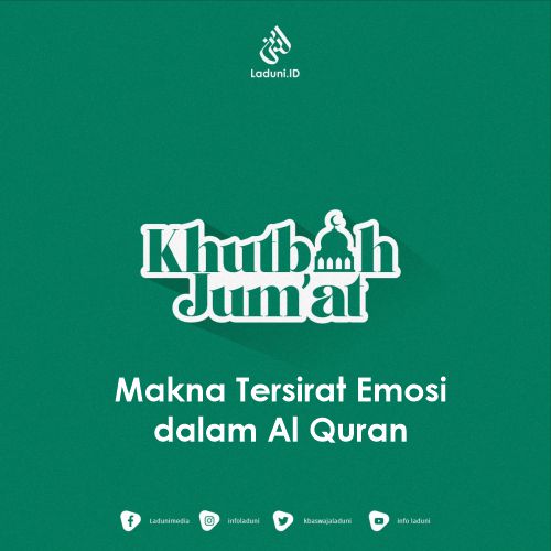 Khutbah Jumat: Makna Tersirat Emosi dalam Al Quran