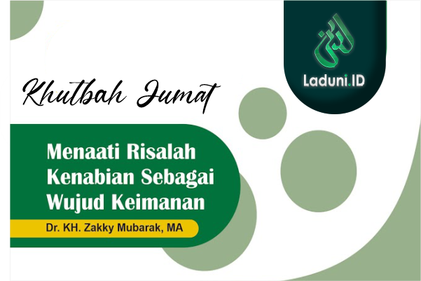 Khutbah Jumat: Menaati Risalah Kenabian Sebagai Wujud Keimanan