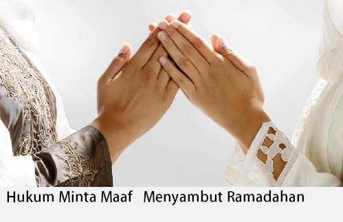 Hukum Meminta Maaf Menjelang Bulan Ramadhan