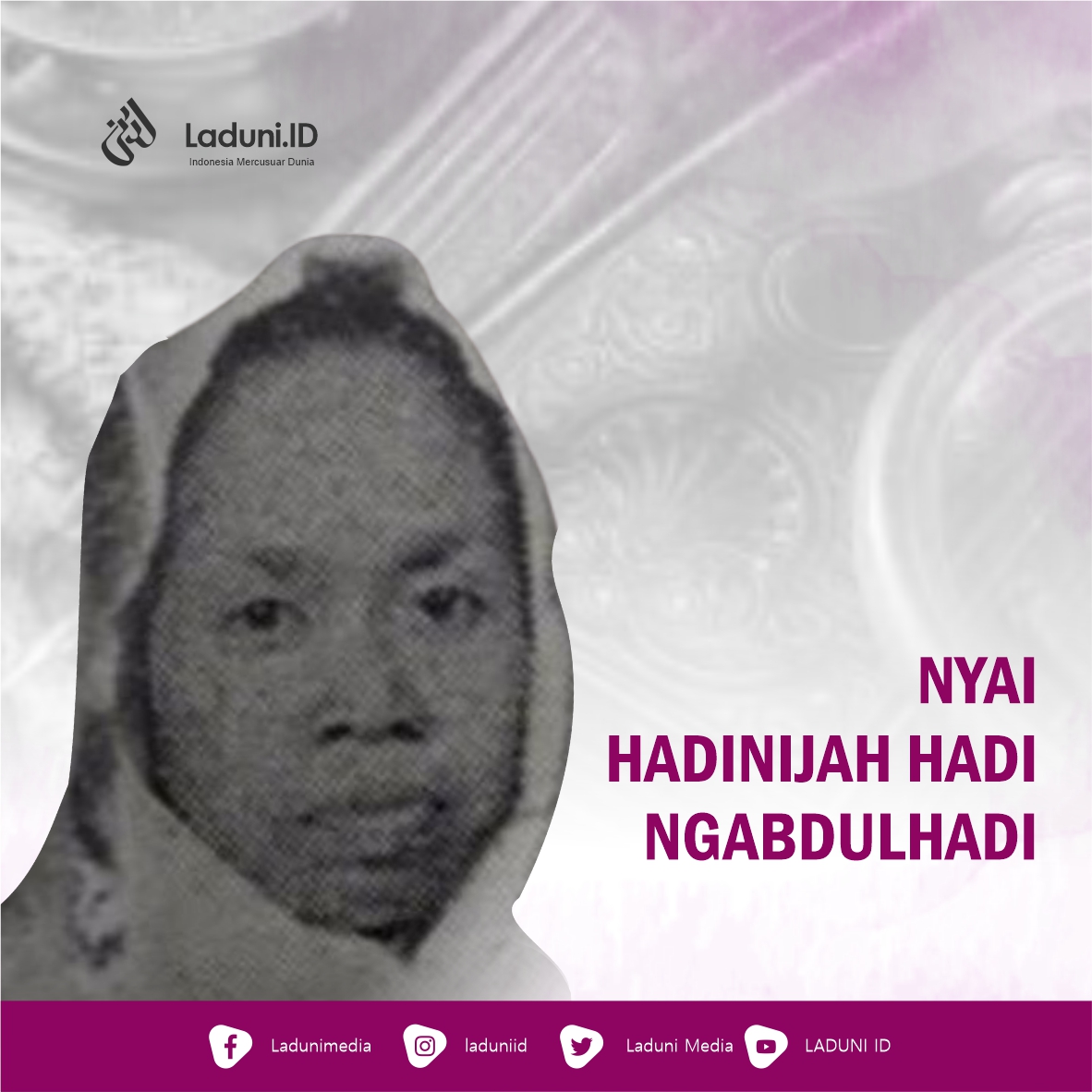 Biografi Nyai Hadinijah Hadi Ngabdulhadi