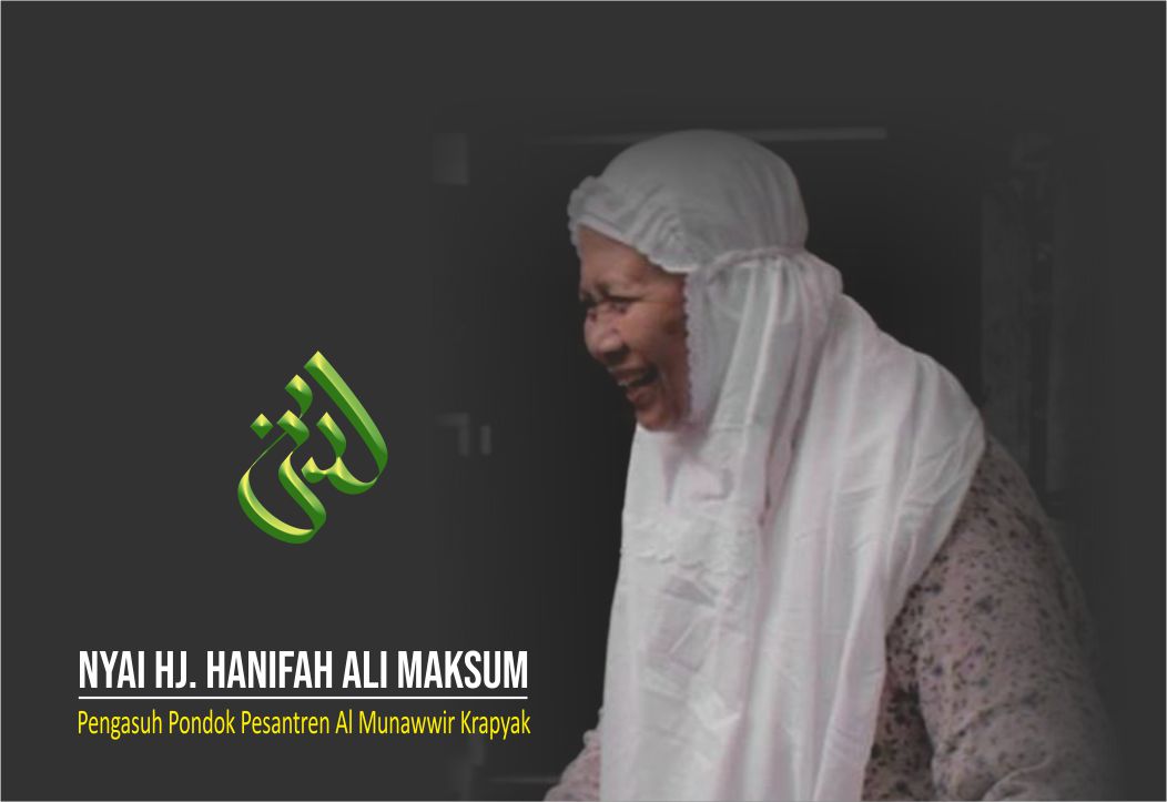 Biografi Nyai Hj. Hanifah Ali Maksum