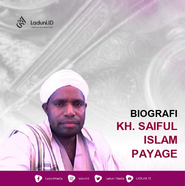 Biografi KH. Saiful Islam Al Payage