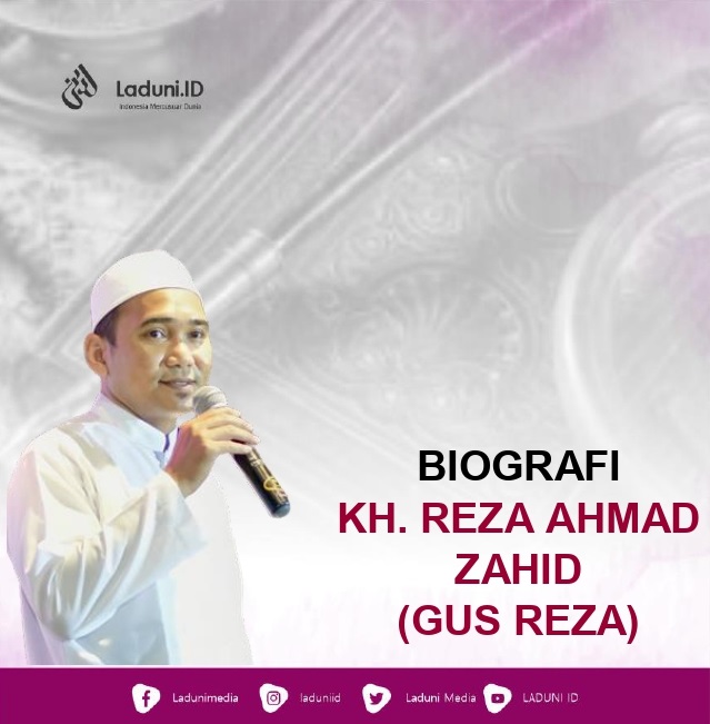 Biografi KH. Reza Ahmad Zahid (Gus Reza)