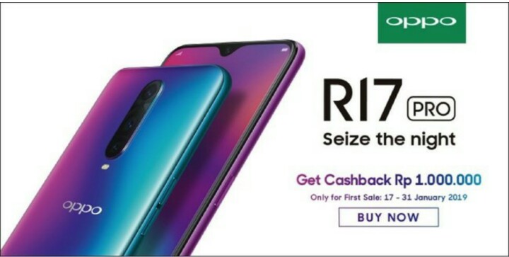 Jagoan Foto Malam OPPO R17 Pro Resmi Dilepas ke Pasaran