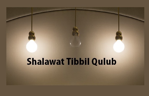 Hikmah Shalawat Tibbil Qulub Dilengkapi dengan Lafadz, Arti dan Pengarangnya