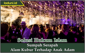 Sumpah Serapah Alam Kubur Terhadap Anak Adam