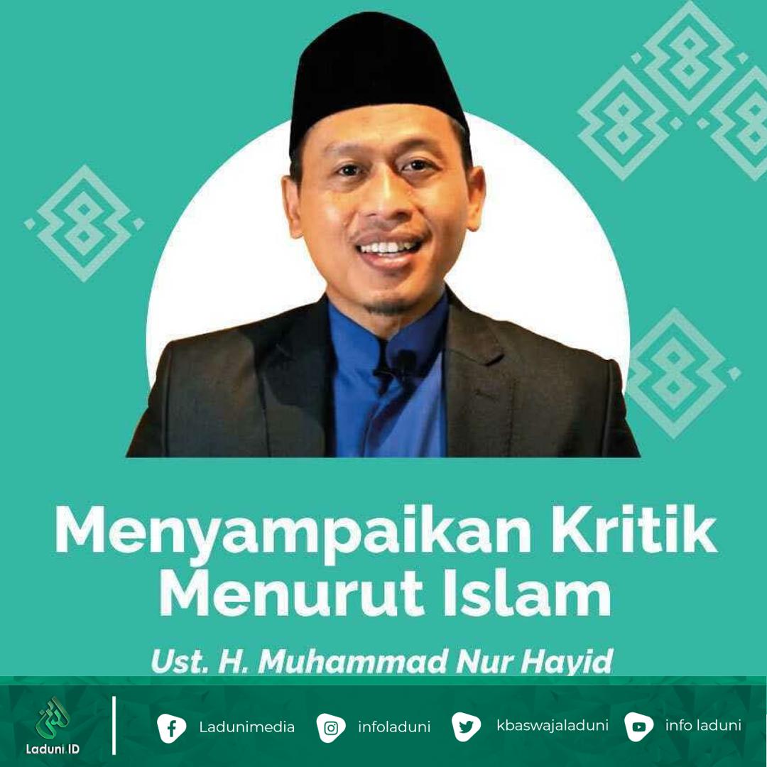 Ustadz H.M. Nur Hayid: Menyampaikan Kritik Menurut Islam