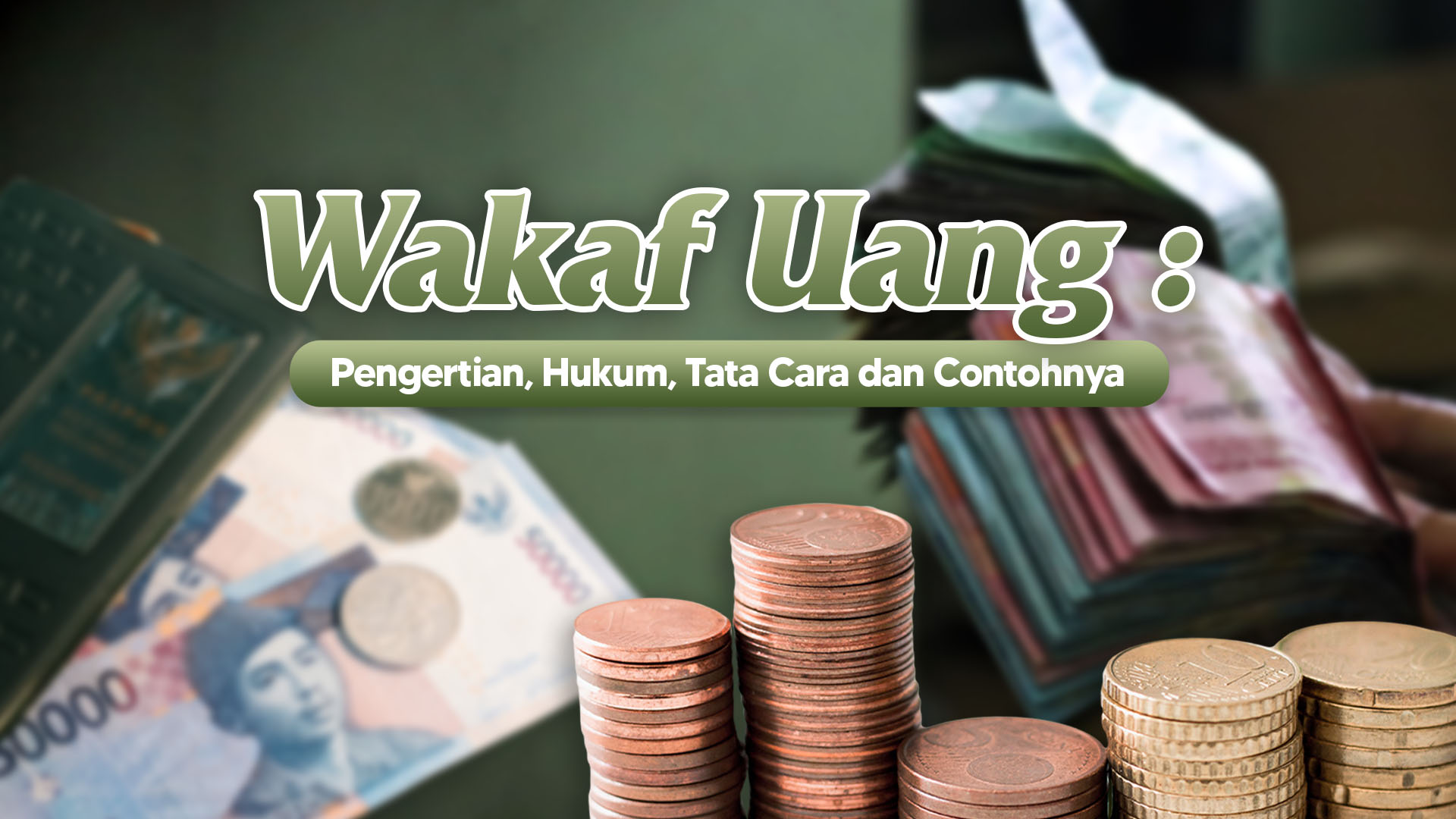 Wakaf dengan Uang Kontan atau Cash