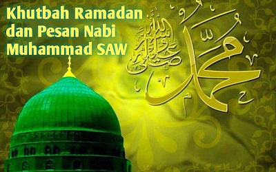 Khutbah Ramadan dan Pesan Nabi Muhammad SAW