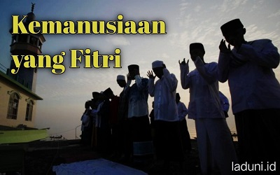 Kemanusiaan yang Fitri