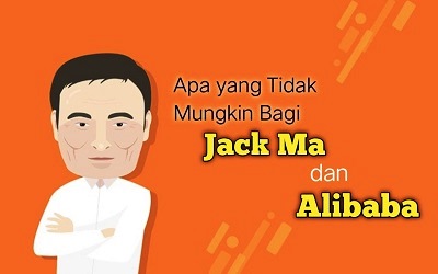 Apa yang Tidak Mungkin Bagi Jack Ma dan Alibaba?