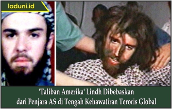 'Taliban Amerika' Lindh Dibebaskan dari Penjara AS di Tengah Kehawatiran Teroris Global