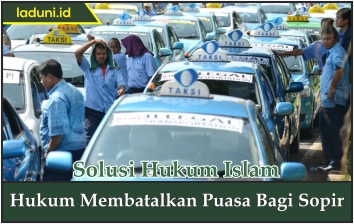 Hukum Membatalkan Puasa bagi Sopir