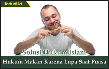 Hukum Makan karena Lupa Saat Puasa