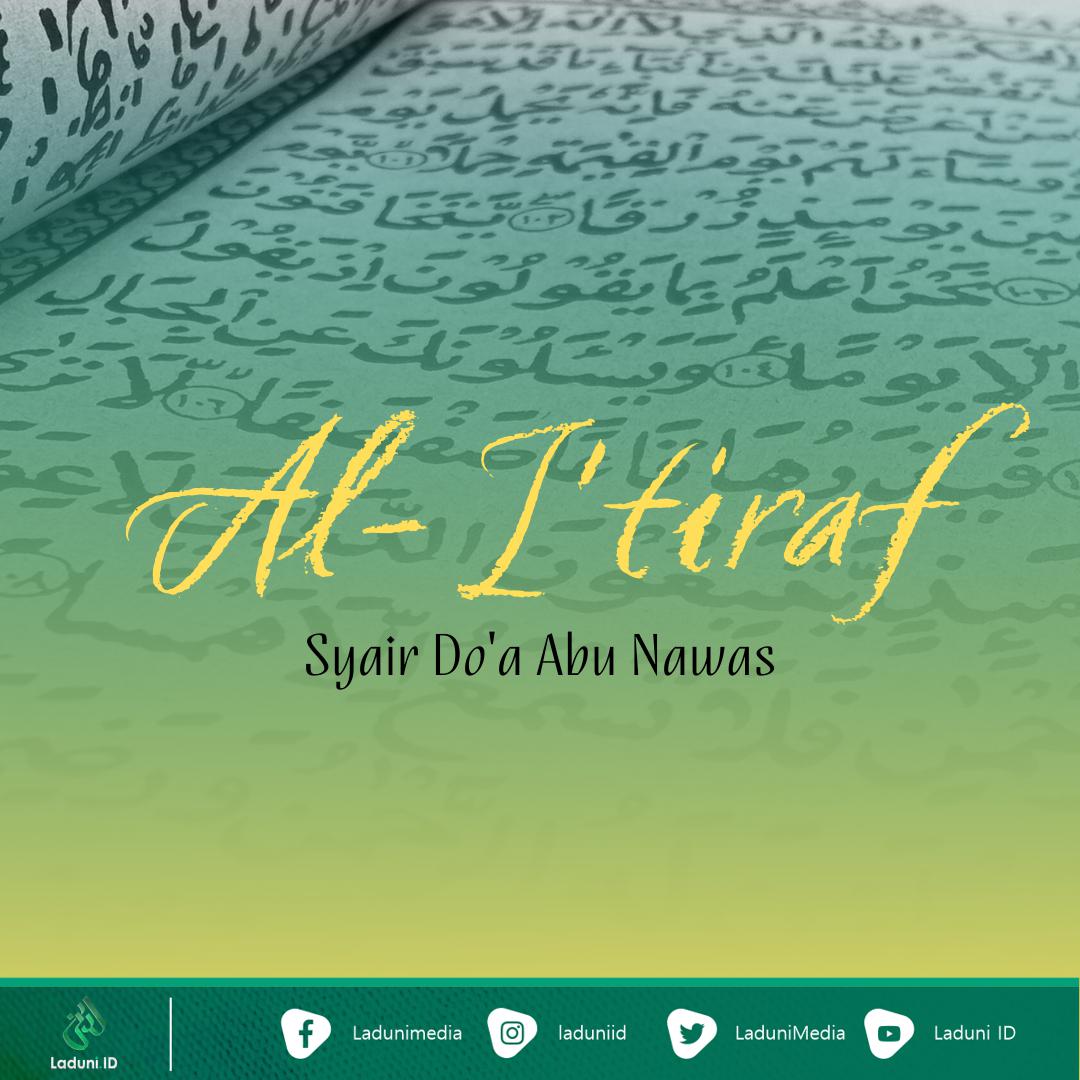 Lirik Syair Al-I’tiraf Abu Nawas: Arab, Latin, dan Terjemahan