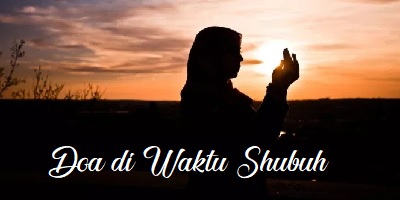 Doa di Waktu Shubuh