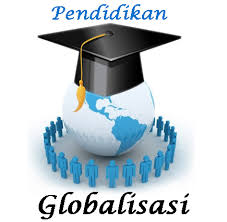 Era Globalisasi Pendidikan