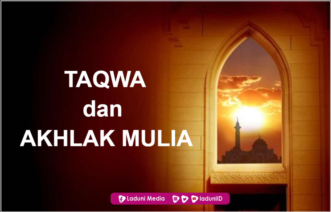 Taqwa dan Akhlak Mulia