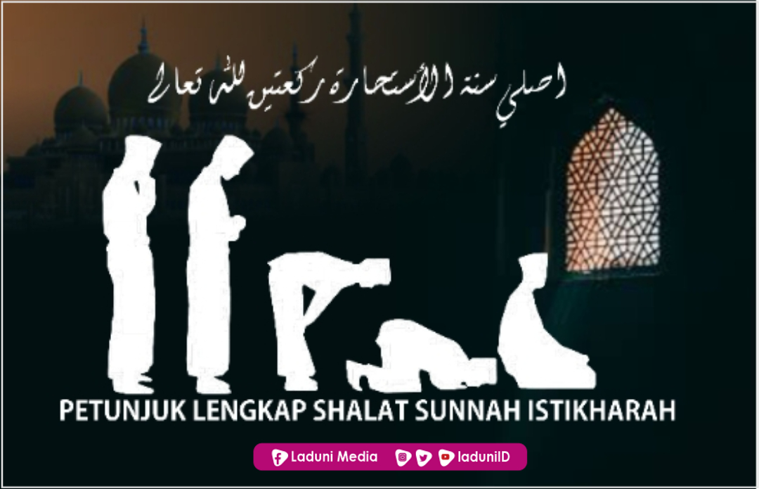 Petunjuk Lengkap Shalat Istikharah