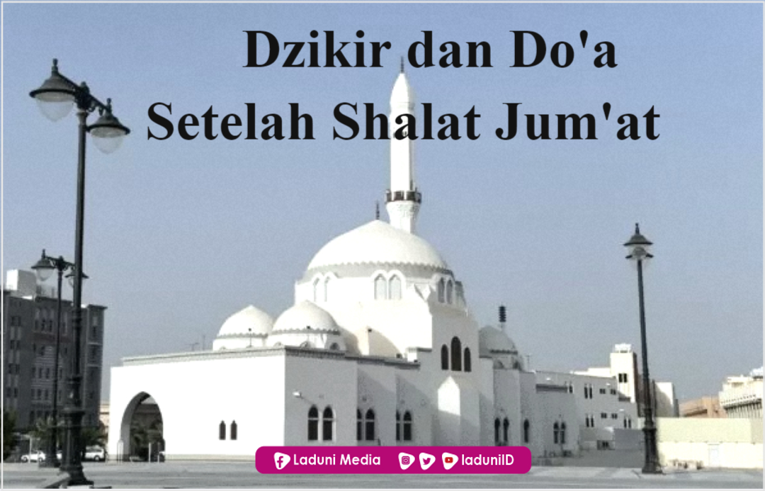 Dzikir dan Do’a Setelah Shalat Jum’at