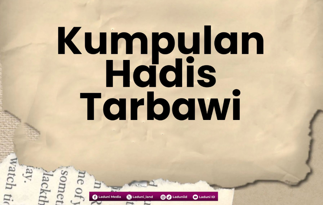 Kumpulan Hadis Tarbawi dan Asbabul Wurudnya