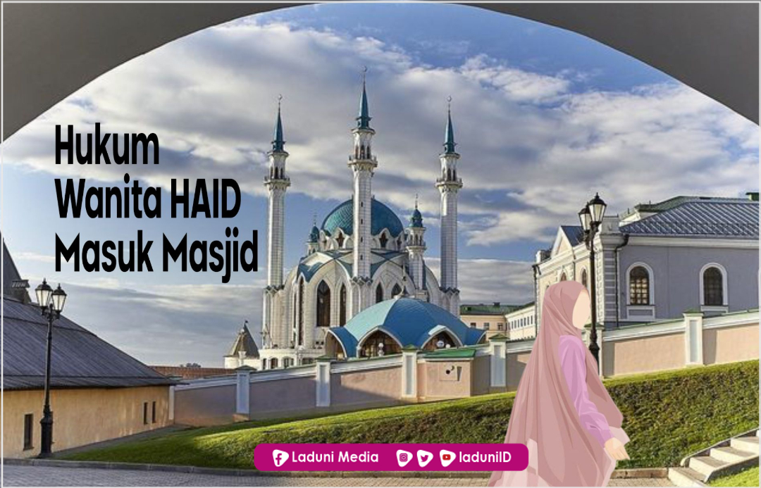 Hukum Wanita Haid Masuk Masjid