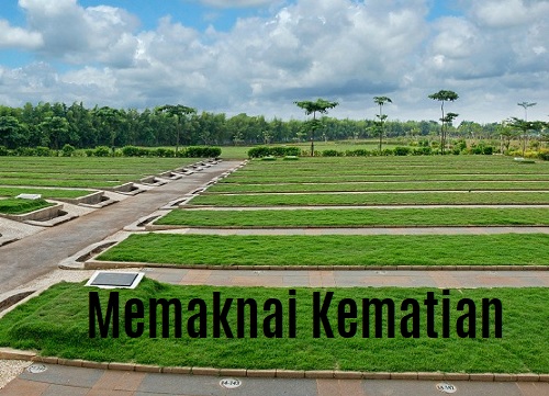 Memaknai Kematian