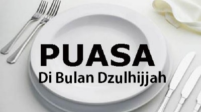 Kumpulan Puasa Sunnah di Bulan Dzulhijjah