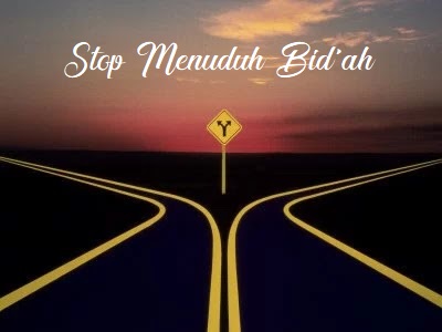 Bid'ah pada Masa Rasulullah dan Sahabat