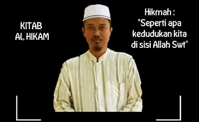 Di Mana Kedudukan Kita di Sisi Allah?