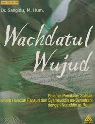 Wahdatul Wujud#7: Menguak Esensi Wahdatul Wujud